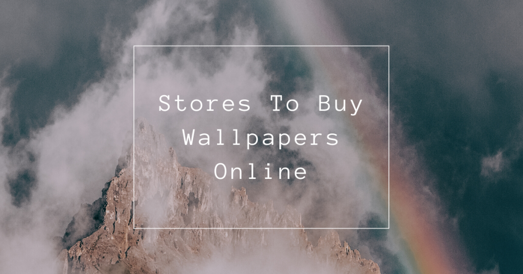 Stores To Buy Wallpapers Online